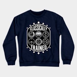 Classically Trained pilot aviation six pack Crewneck Sweatshirt